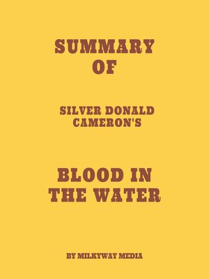 cover image of Summary of Silver Donald Cameron's Blood in the Water
